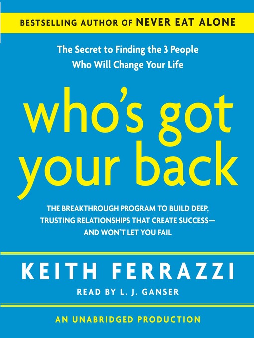 Title details for Who's Got Your Back by Keith Ferrazzi - Wait list